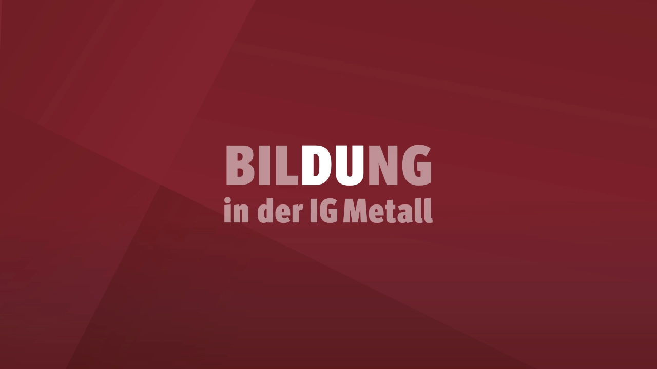 Bildung in der IG Metall